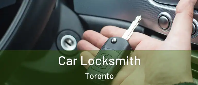  Car Locksmith Toronto