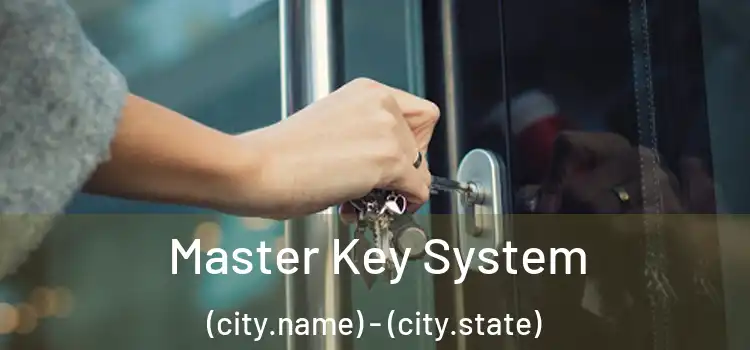  Master Key System (city.name) - (city.state)
